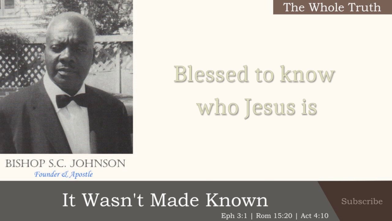 Bishop S.C. Johnson: It Wasn't Made Known