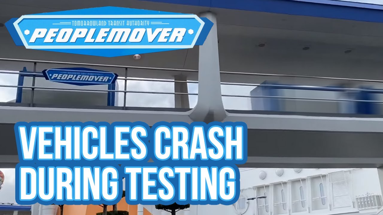 Tomorrowland Transit Authority PeopleMover Ride Vehicles Crash Into Each Other During Testing