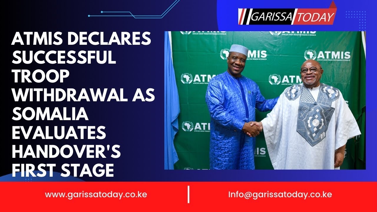 ATMIS declares troop withdrawal successful as Somalia evaluates first stage of handover