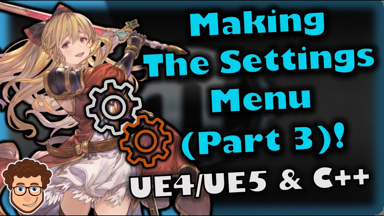 Settings Menu (Part 3) | How To Make YOUR OWN Fighting Game | UE4/UE5 & C++ Tutorial, Part 130