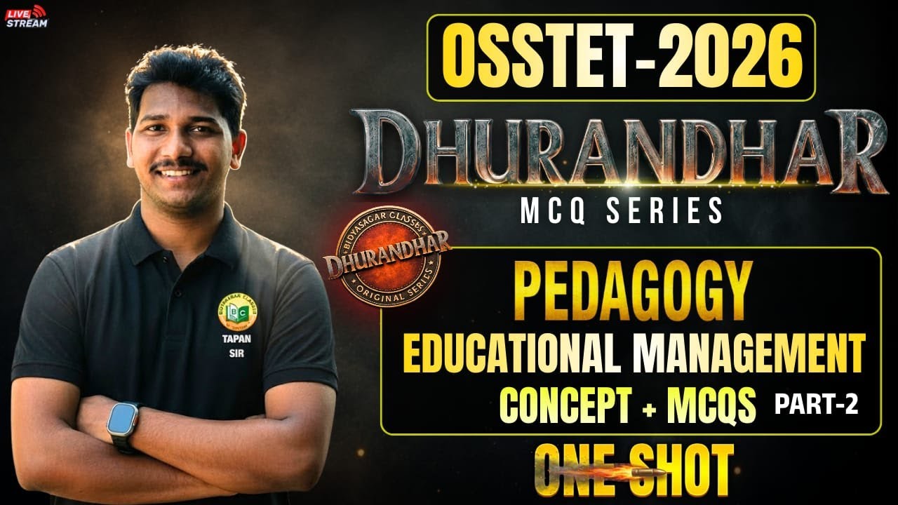 🔥OSSTET - 2026 | PEDAGOGY PYQS PART-2 | DHURANDHAR MCQ SERIES | #OSSTETEXAM #bidyasagarclasses_tet