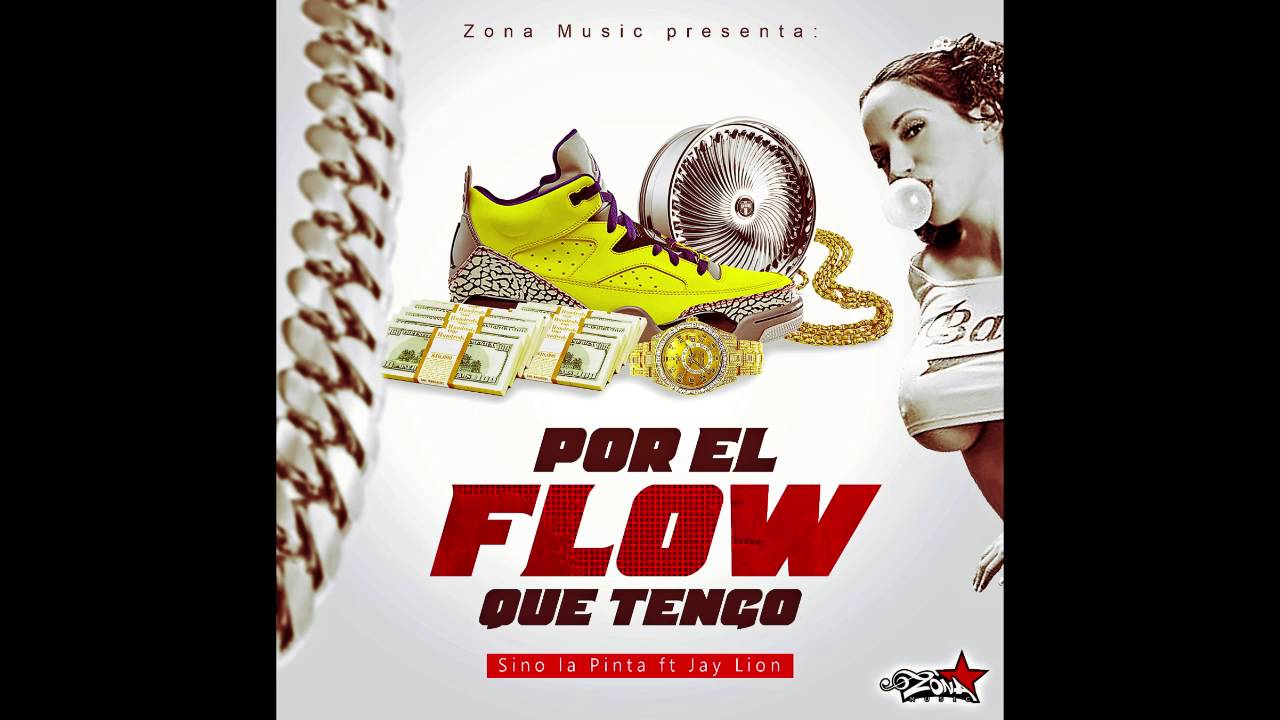 Sino LaPinta Ft JayLion - Por El Flow Que Tengo (MP3)