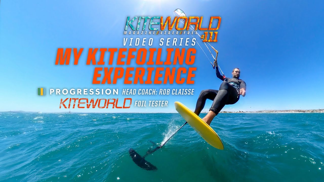 My Kitefoiling Experience: Rob Claisse - Kiteworld Magazine issue #111