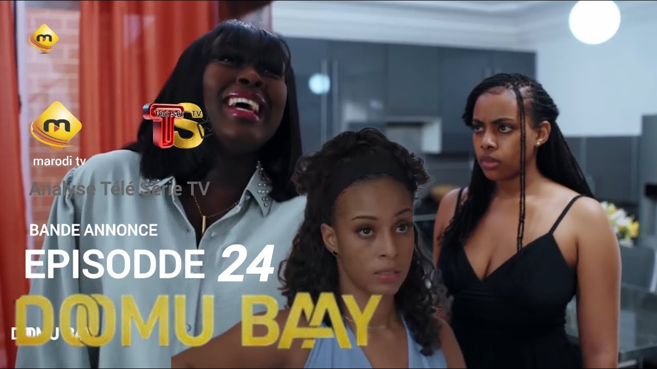 S&eacute;rie Domu Baay - Saison 1 - Episode 23 - VOSTFR - Analyse T&eacute;l&eacute; S&eacute;rie TV