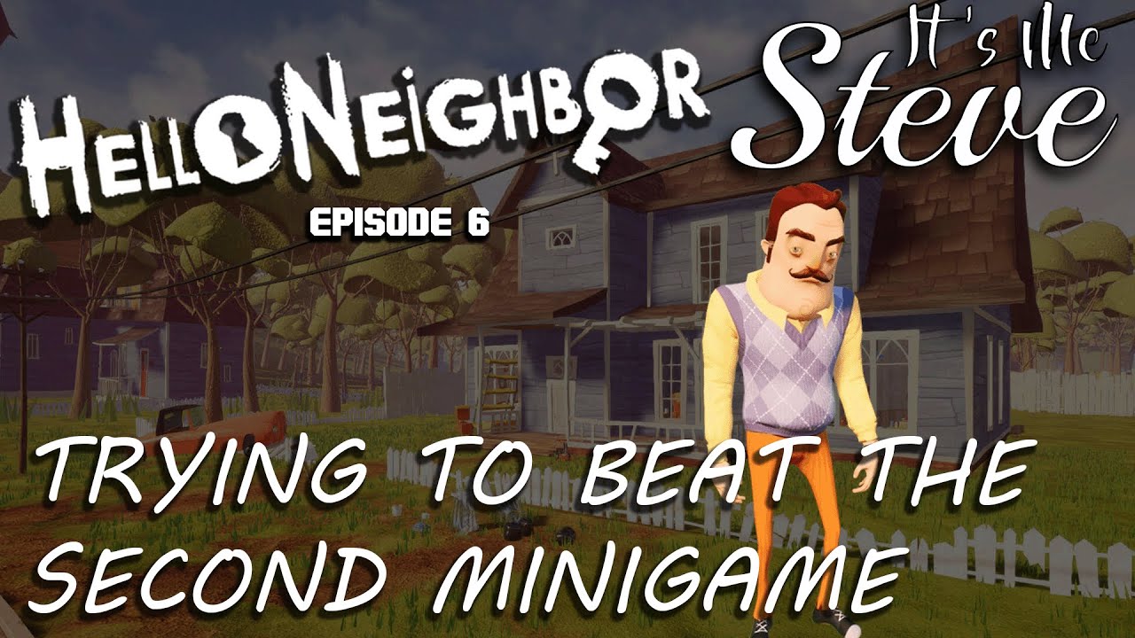 We try to conquer the second mini game. Will I succeed or fail? - Hello Neighbor (Act 3, Part 3)