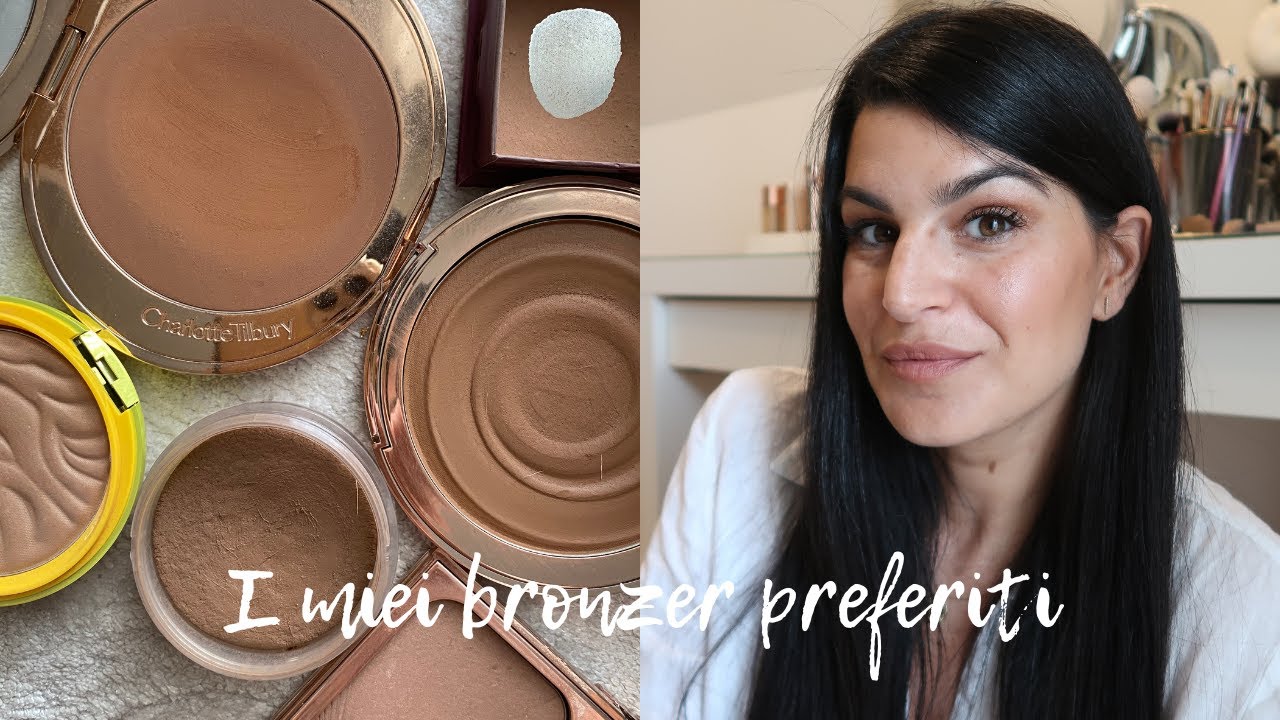 BRONZER | I miei preferiti e i pennelli con cui applicarli | My Beauty Fair