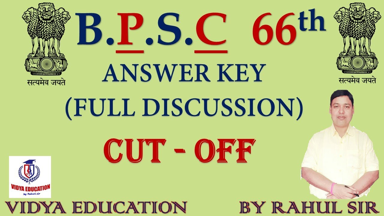 B.P.S.C 66TH FULL DISCUSSION (ANSWER KEY) [CUT - OFF]