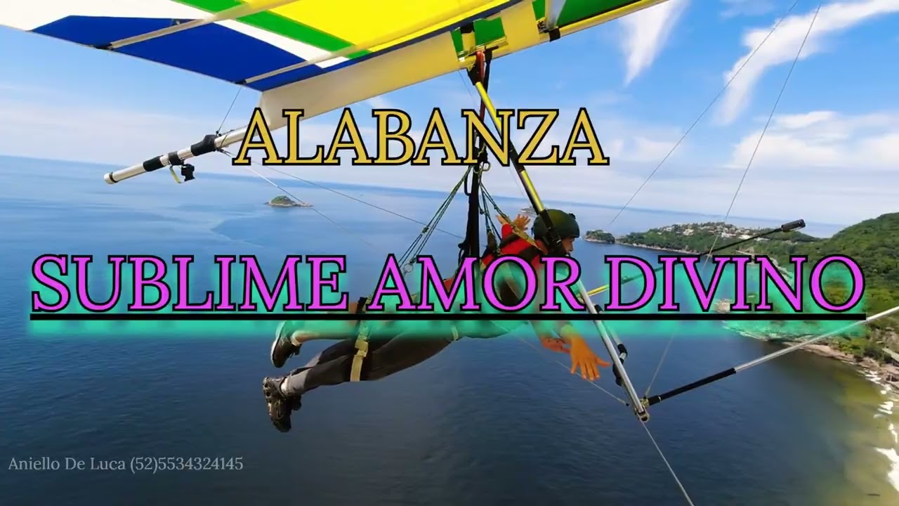 ALABANZA, SUBLIME AMOR DIVINO  #musica #music #musicacristiana