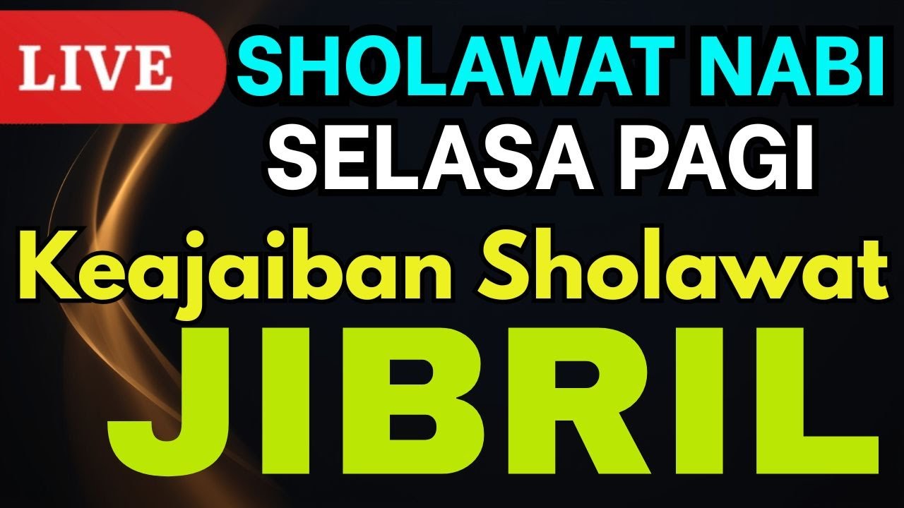 RAHASIA DAHSYAT! SHOLAWAT JIBRIL PENARIK REZEKI PALING KUAT PENGABUL HAJAT & PELUNAS HUTANG