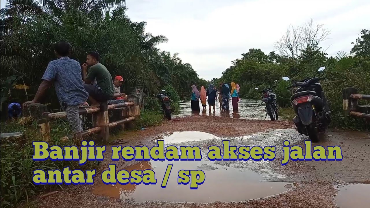BANJIR SP6 SINGKUP RENDAM AKSES JALAN ANTAR SP
