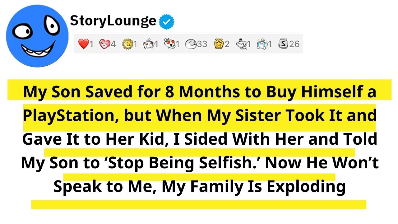 My Son Saved for 8 Months to Buy Himself a PlayStation, but When My Sister Took It and Gave It