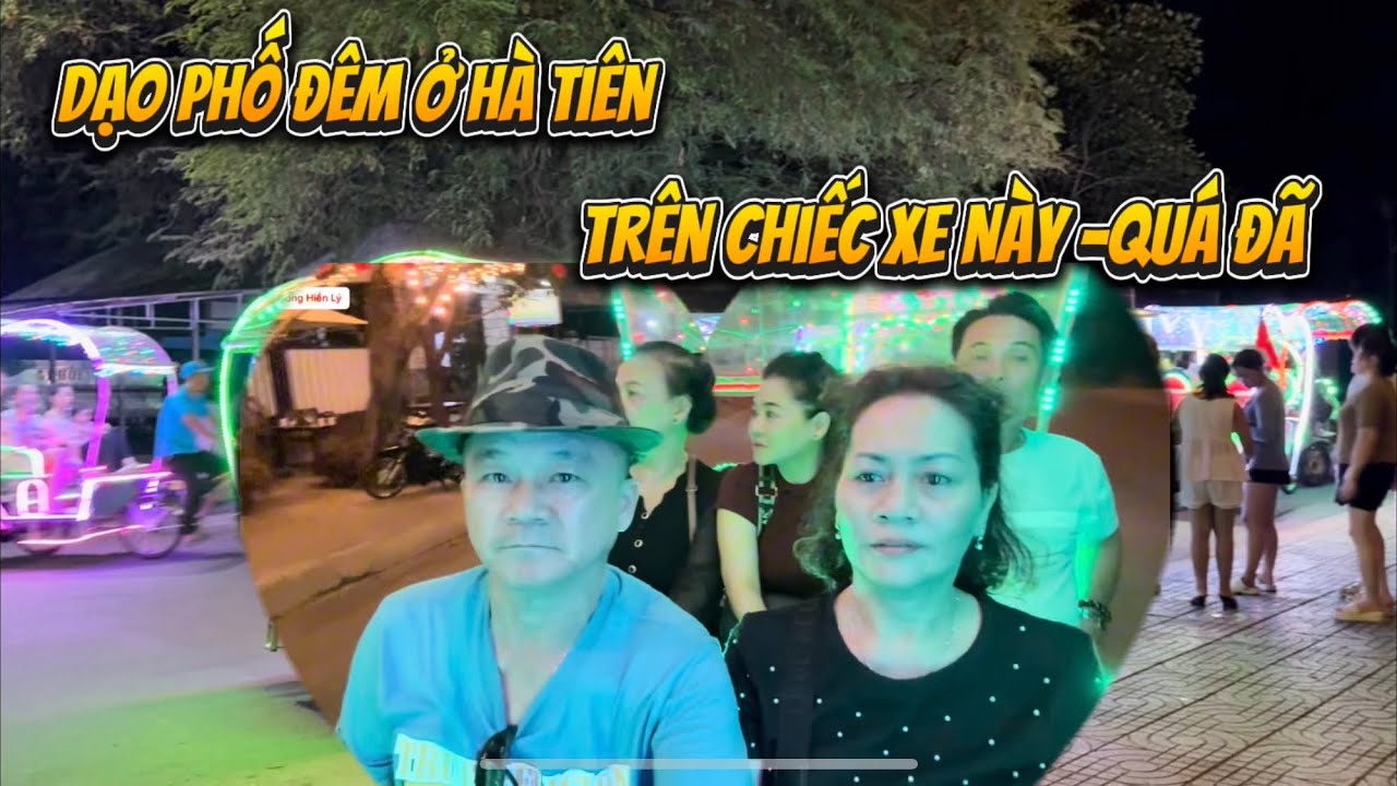 Dạo Phố Đêm Ở Hà Tiên Trên Chiếc Xe Này Quá Đã 
