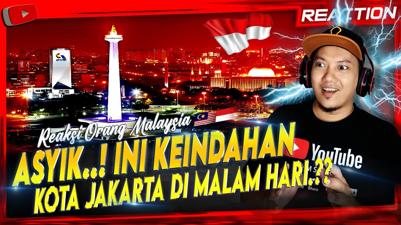 🇮🇩 BIKIN KAGET😱‼️ TERNYATA INI ASLINYA KOTA JAKARTA DI MALAM HARI..😍😱??| 🇲🇾 Reaction