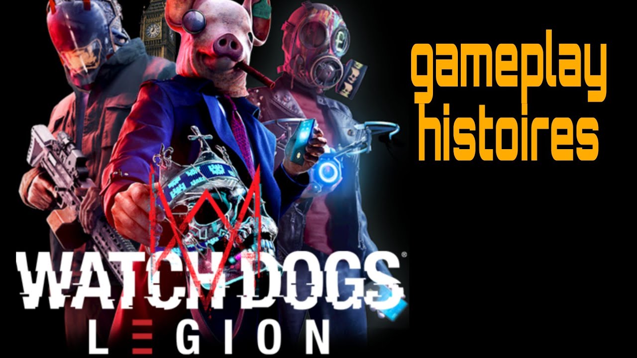 Watch Dogs®: Legion GAMEPLAY histoire