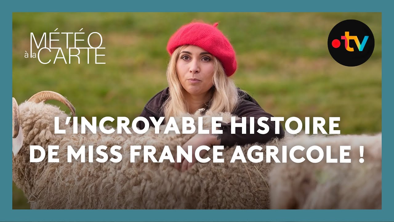 L’incroyable histoire de Miss France Agricole 2026 ! - Météo à la carte