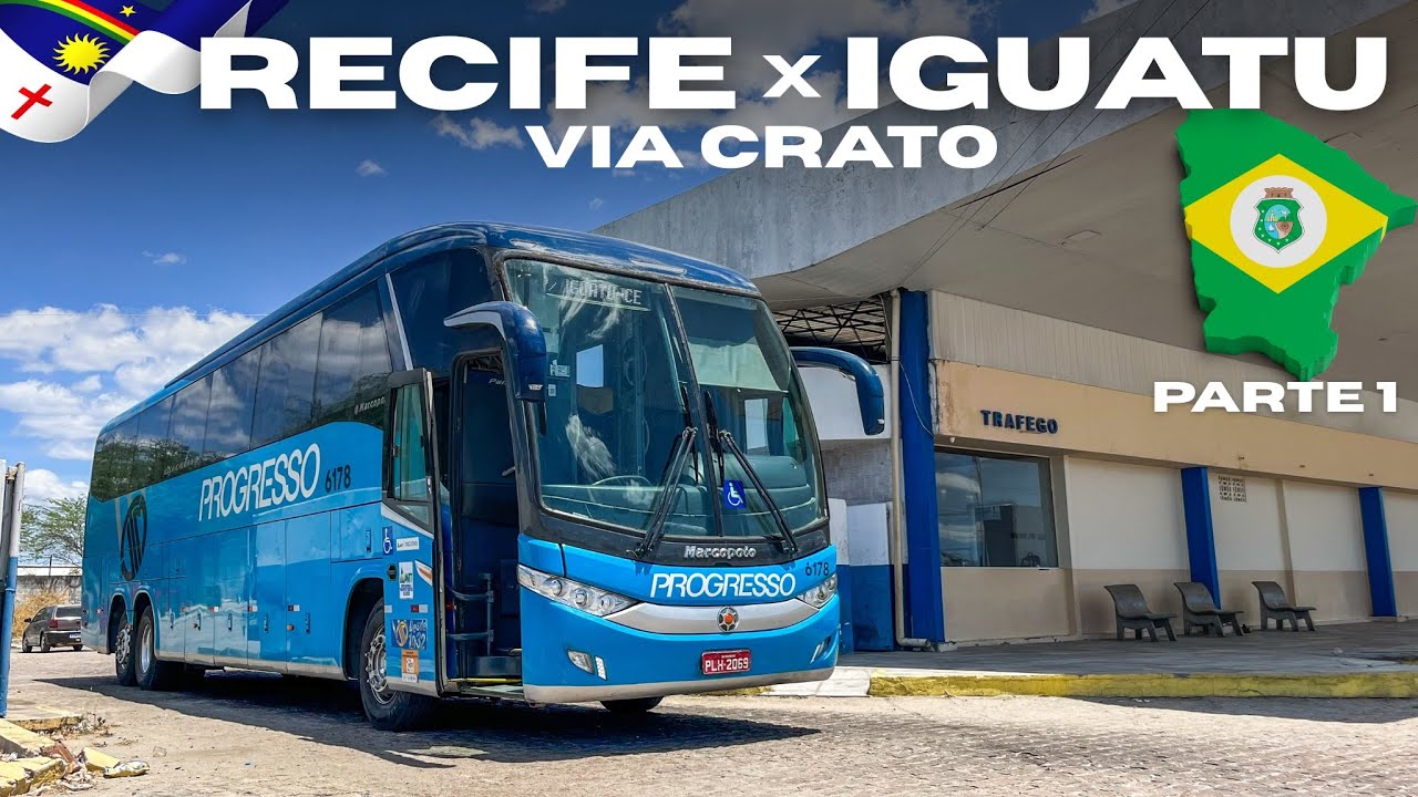 RECIFE para IGUATU via Crato e Juazeiro do Norte com a PROGRESSO | Trocamos a ROTA - PARTE 1
