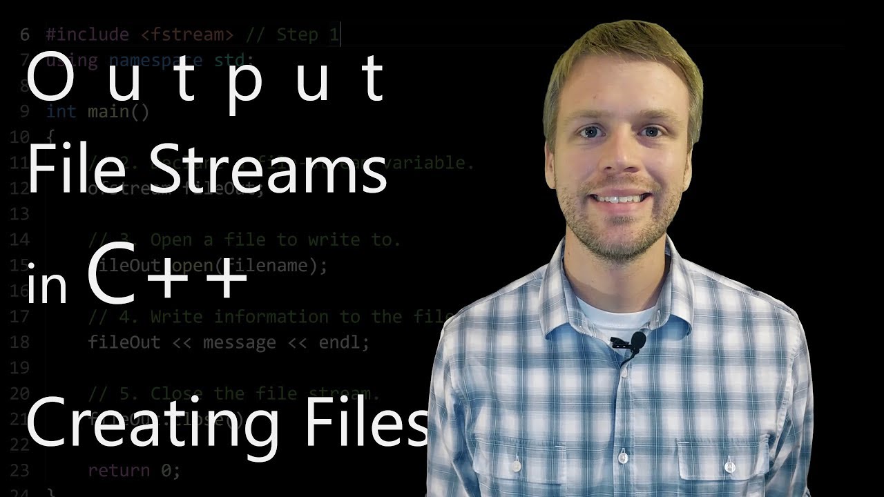 Output File Streams in C++ (Writing to Files)