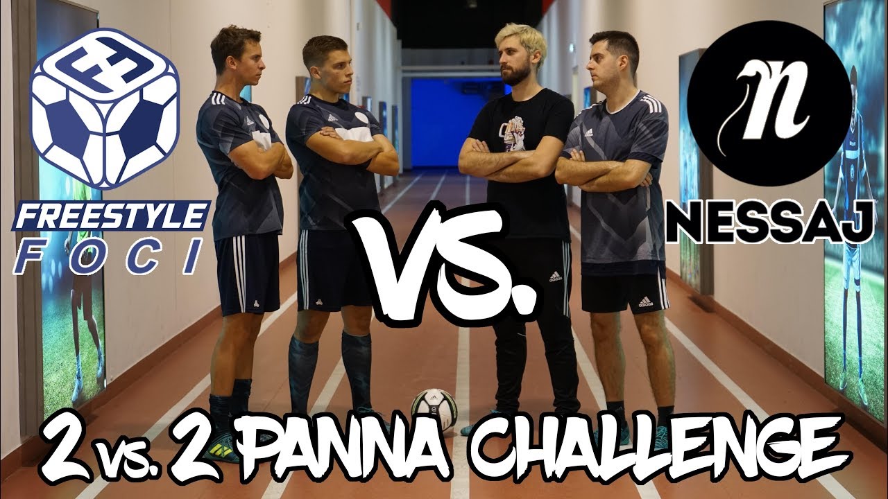 NESSAJ vs. FREESTYLEFOCI PANNA/SZŐR/BŐR/BUGYI/K&Ouml;T&Eacute;NY CHALLENGE