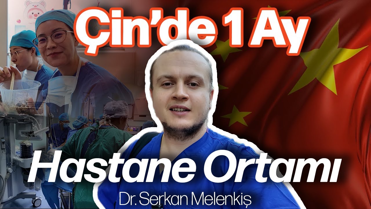 Çin’in En Büyük Hastanelerinden Birinde Plastik Cerrah Olarak Çalışmak Nasıl? | Çin'de 1 Ay