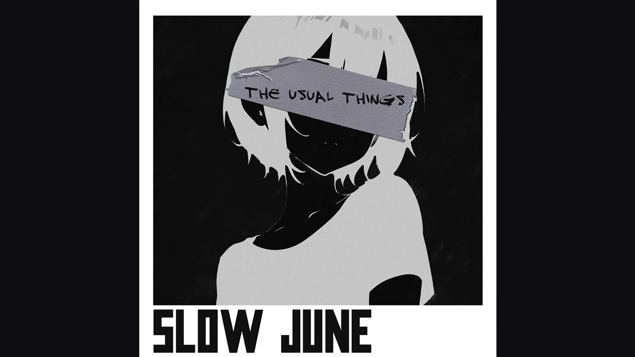 The Usual Things - Slow June