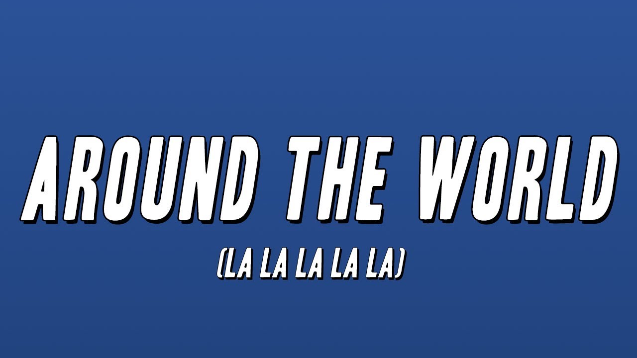 A Touch Of Class - Around the World (La La La La La) [Radio Version] (Lyrics)