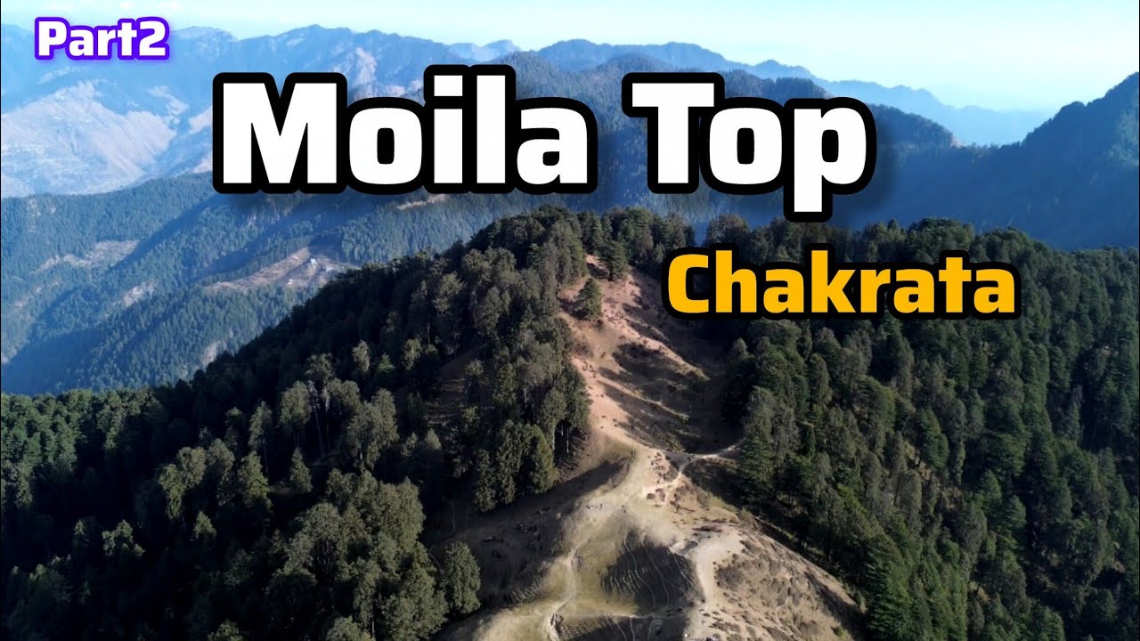 Moila Top Chakrata | Hidden Hilltop Near Dehradun | Complete Travel Guide #chakrata  #dehradun