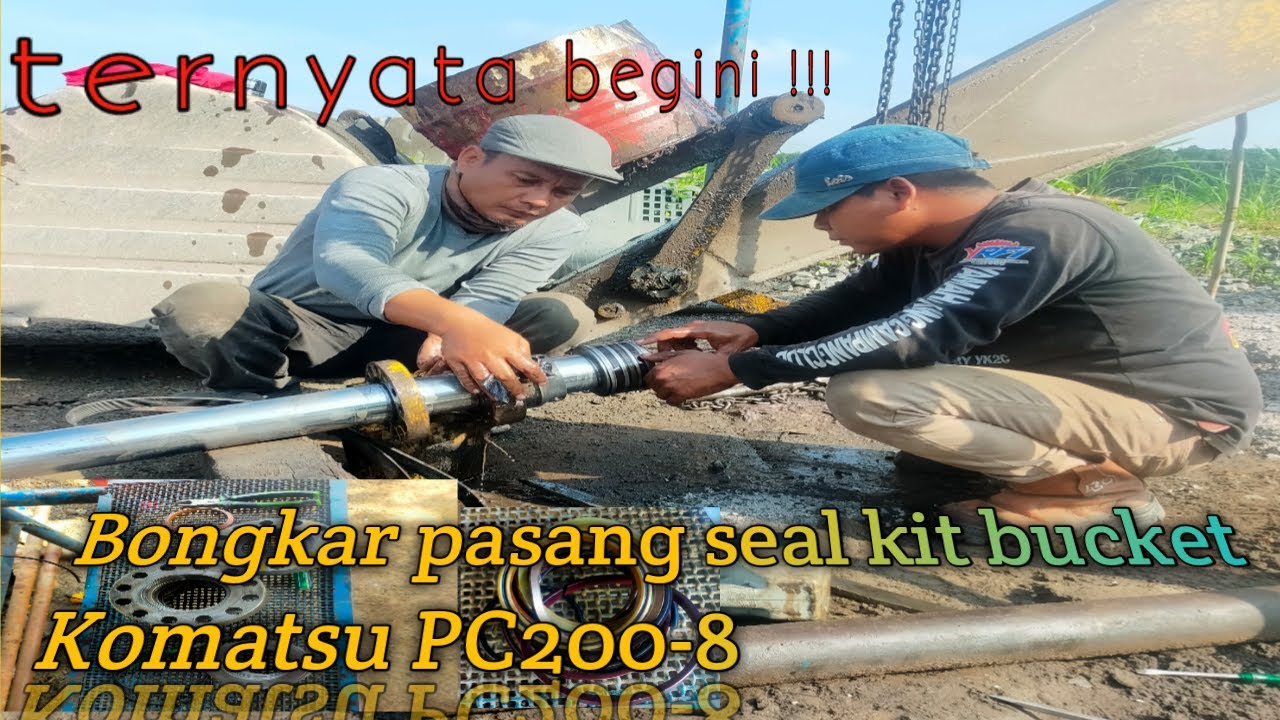 Cara Ganti Seal Bucket Komatsu PC200-8 || Excavator