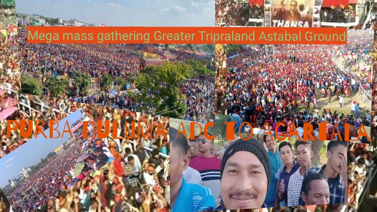 Para ni'nching yo Agartala, Astabal//Mega mass gathering Greater Tripraland Astabal Ground.