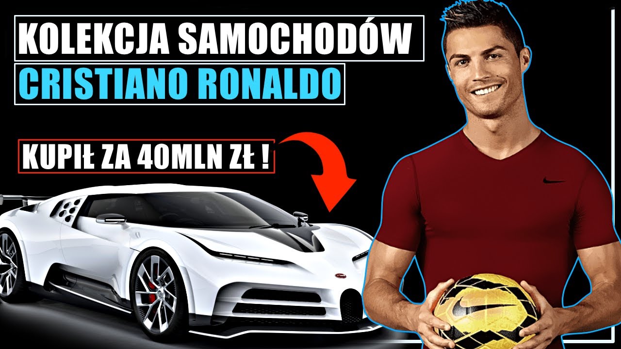 ★ KOLEKCJA SAMOCHODÓW : CRISTIANO RONALDO
