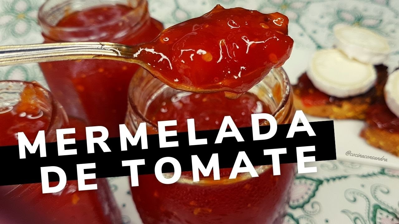 MERMELADA DE TOMATE CASERA/RECETA FÁCIL Y DELICIOSA!