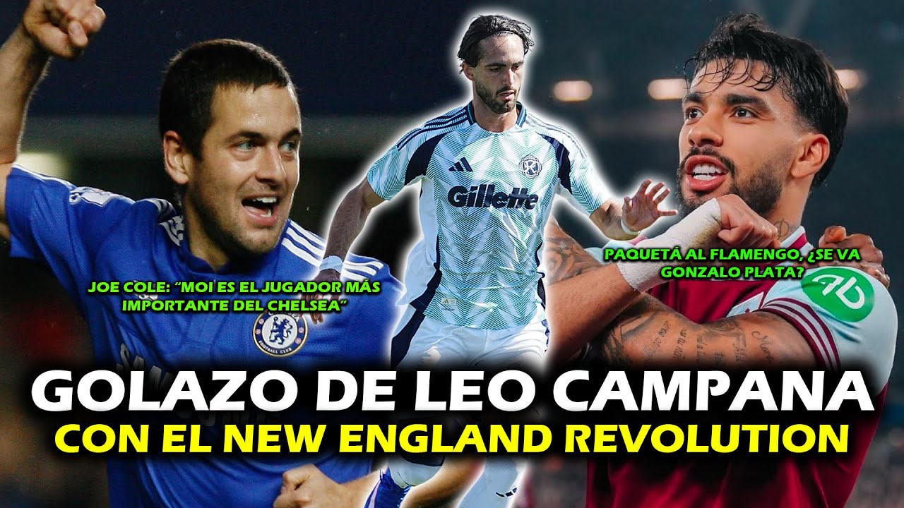 GOLAZO DE LEO CAMPANA CON EL NEW ENGLAND 🔥 | JOE COLE SE RINDE A MOISÉS CAICEDO | PAQUETÁ AL FLAMENG