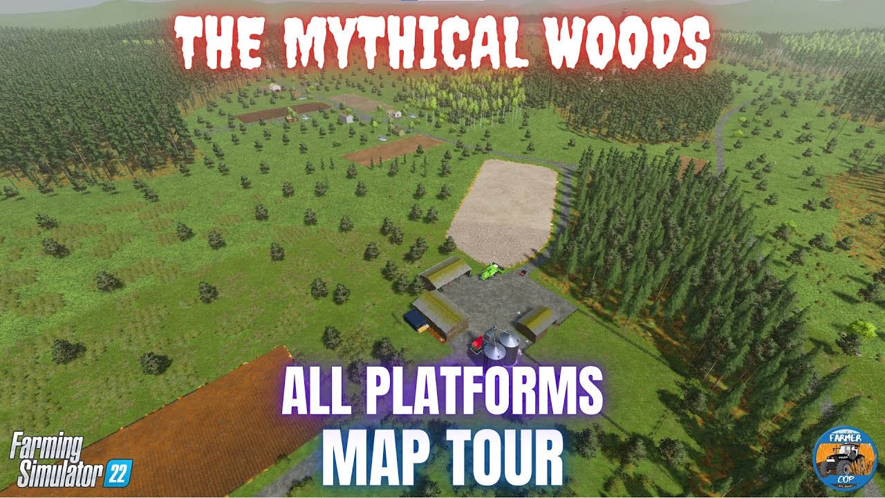 THE MYTHICAL WOODS - Map Tour - Farming Simulator 22