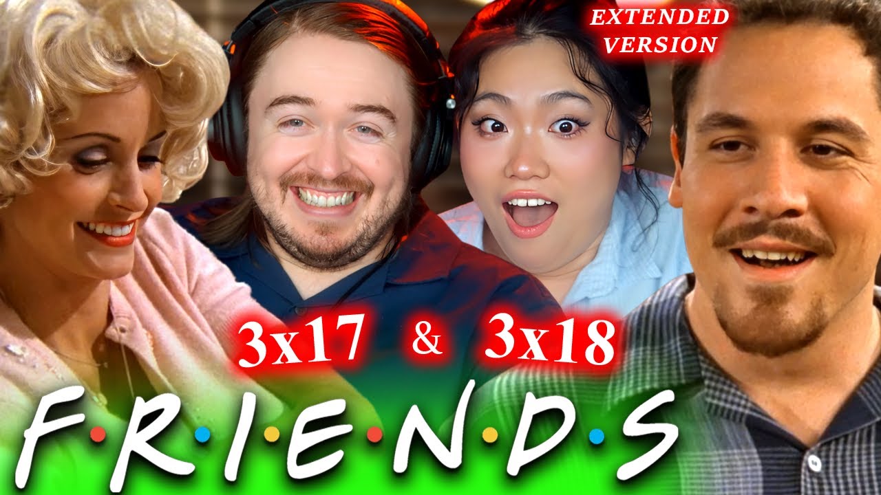 **MASSIVE AGE GAP?!** Friends Reaction Season 3 Episodes 17 & 18: FIRST TIME WATCHING