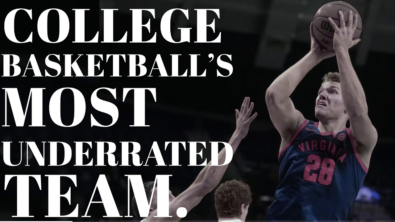 Virginia Is the MOST UNDERRATED Team in College Basketball — Here’s Why.