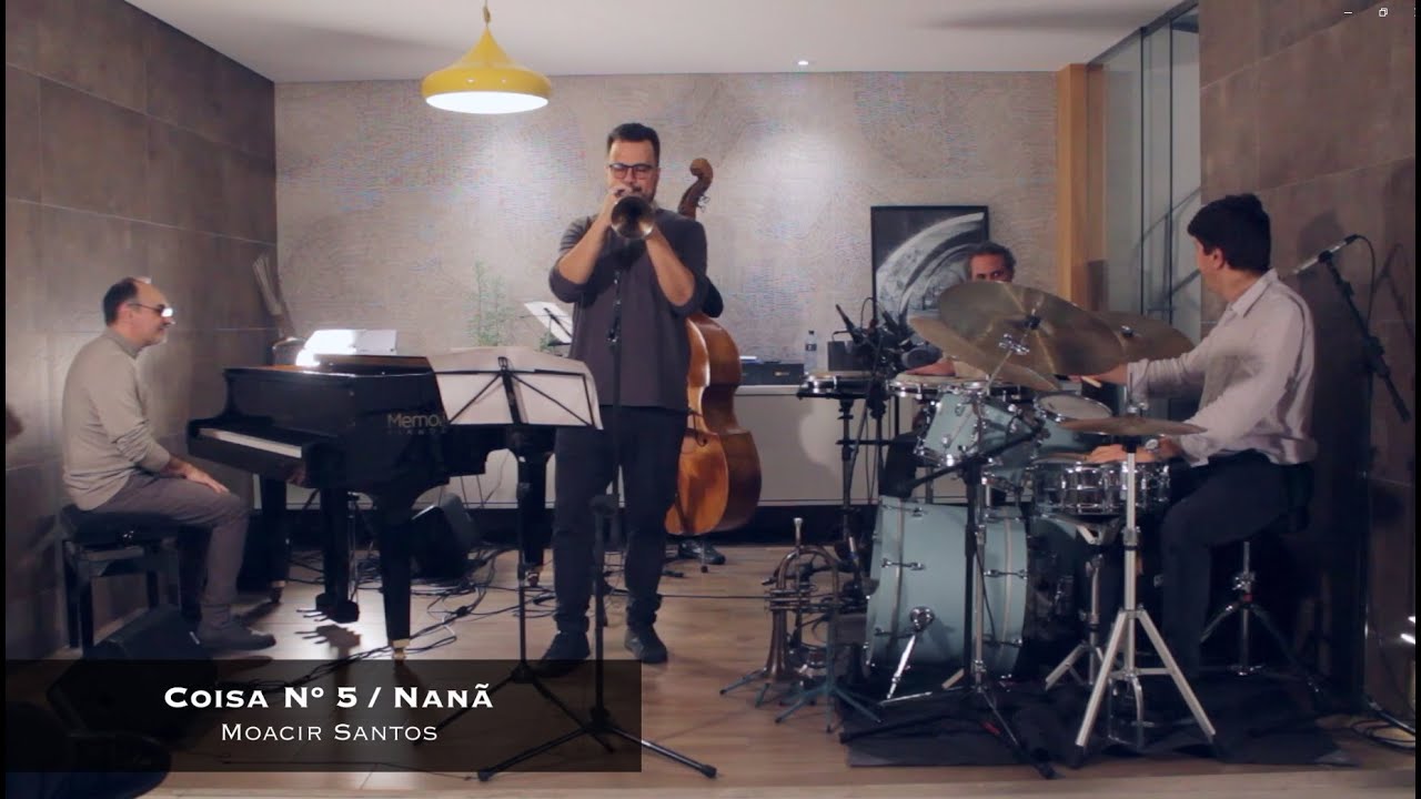 05- COISA Nº 5 / NANÃ (Moacir Santos) TRIO CORRENTE convida DANIEL D’ALCÂNTARA (AO VIVO)