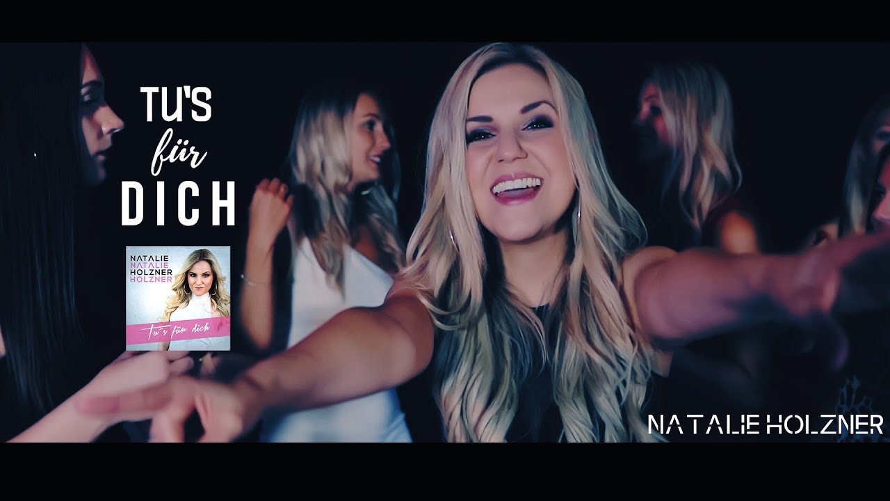 Natalie Holzner - Tu's f&uuml;r dich (Offizielles Video)