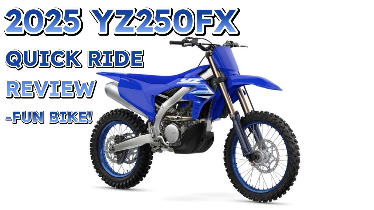 2025 YZ250FX - Quick Ride Review