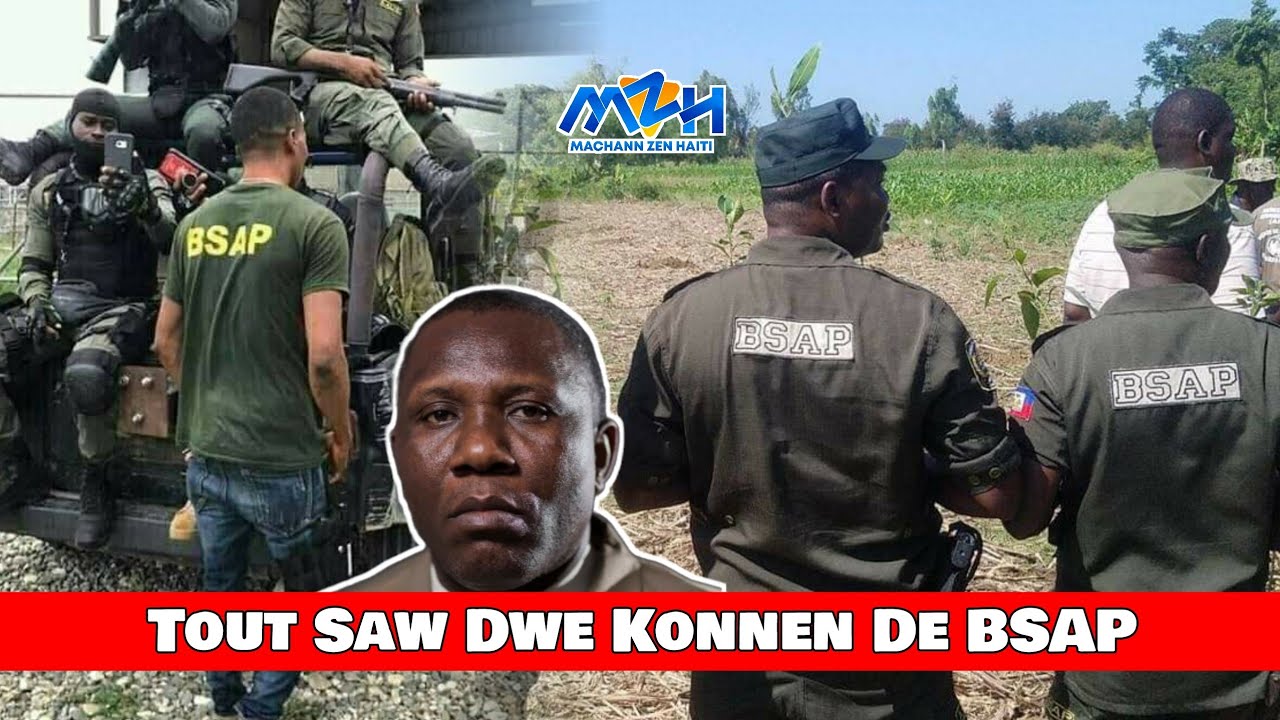 Tout Detay Sou Kò Ame Ki Rele BSAP La - Wap Sezi Tande Depi Kilèl Te Kreye