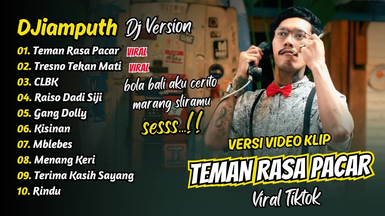 Djiamputh - TEMAN RASA PACAR sess... - TRESNO TEKAN MATI || FULL ALBUM DANGDUT KOPLO VIRAL TIKTOK