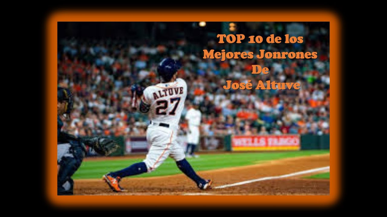 TOP 10 DE LOS MEJORES JONRONES DE JOSÉ ALTUVE