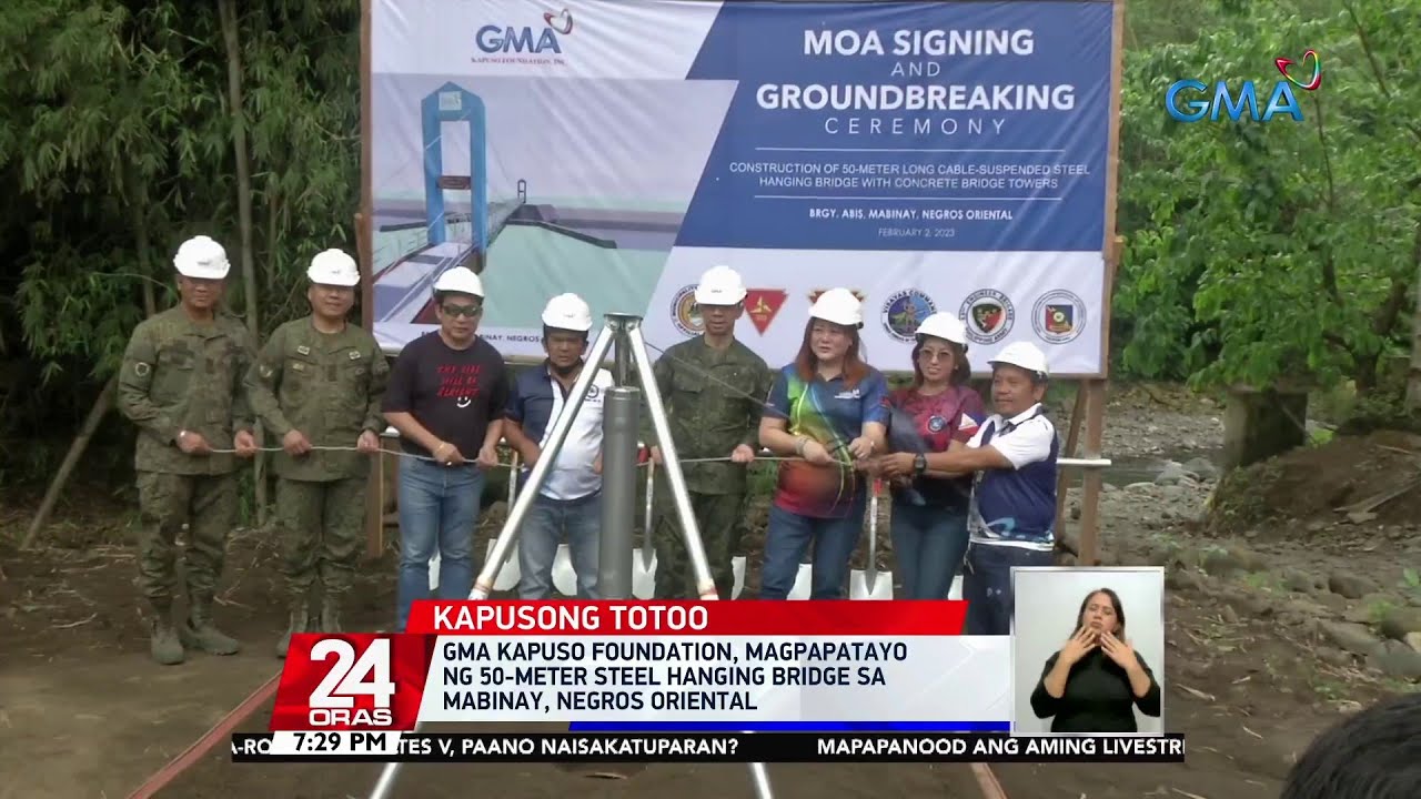 GMA Kapuso Foundation, magpapatayo ng 50-meter steel hanging bridge sa Mabinay, Negros... | 24 Oras