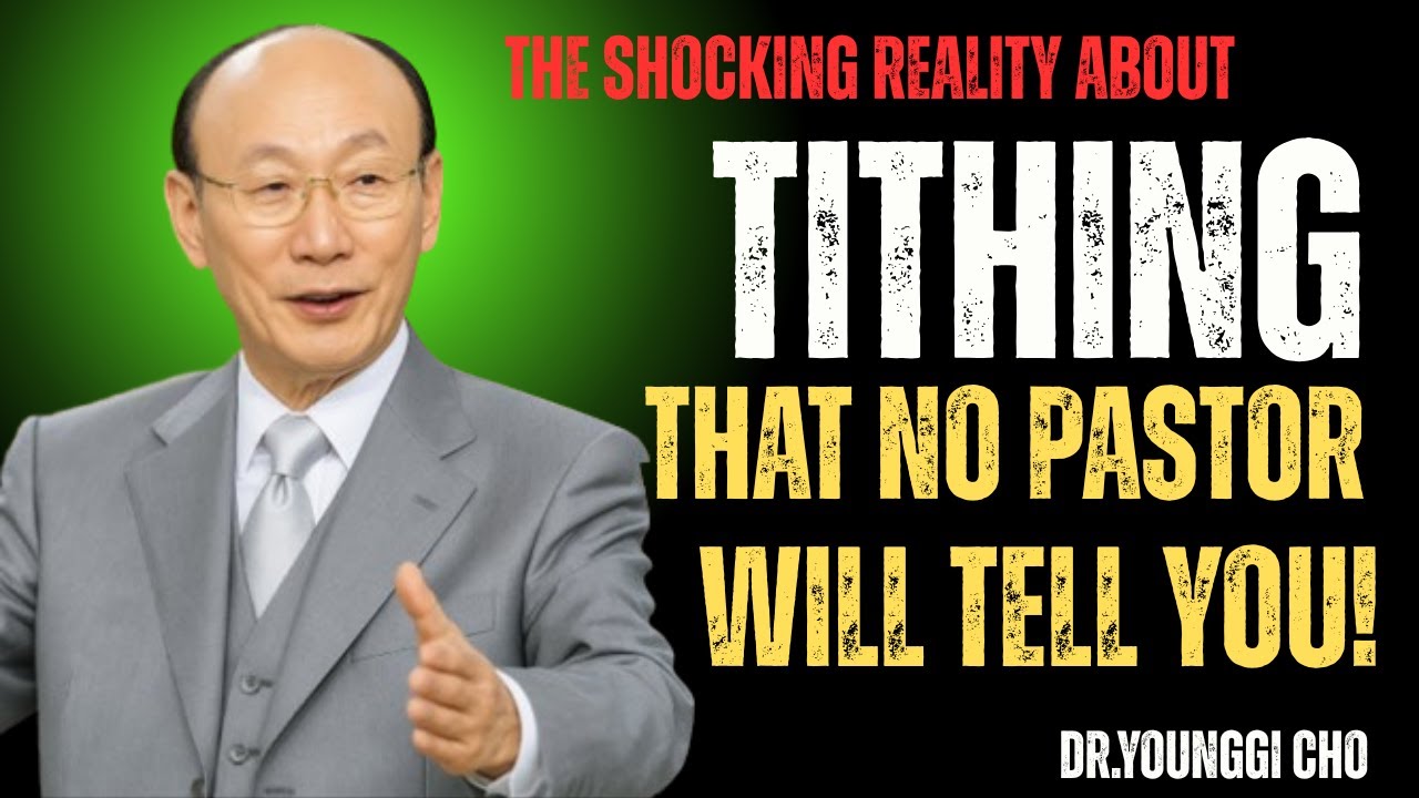 The Hidden Truth About Tithing That Most Churches Avoid 🎯 DR. DAVID YONGGI CHO