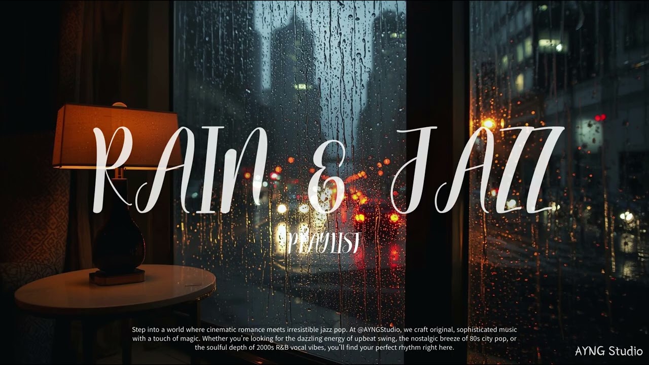 𝙋𝙡𝙖𝙮𝙡𝙞𝙨𝙩 🎧비 오는 날, 창가에 기대어 듣는 촉촉한 재즈 클래식 🌧️ | 잔잔한 피아노 & 시티 재즈