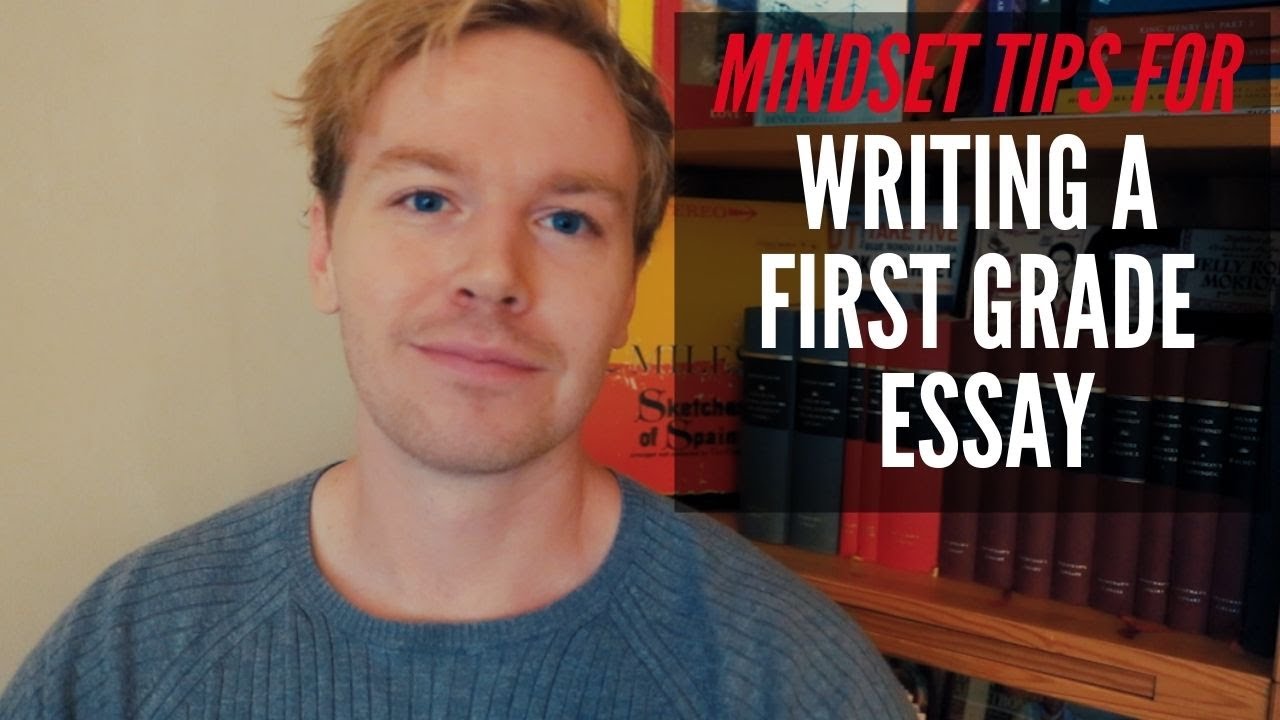How to Write a First Grade Essay (Mindset Tips)