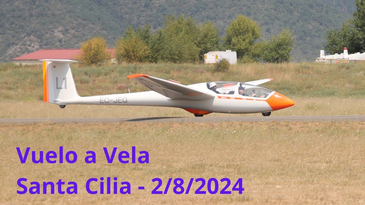 Vuelo a vela - Aeródromo Santa Cilia (Huesca) - 2-8-2024