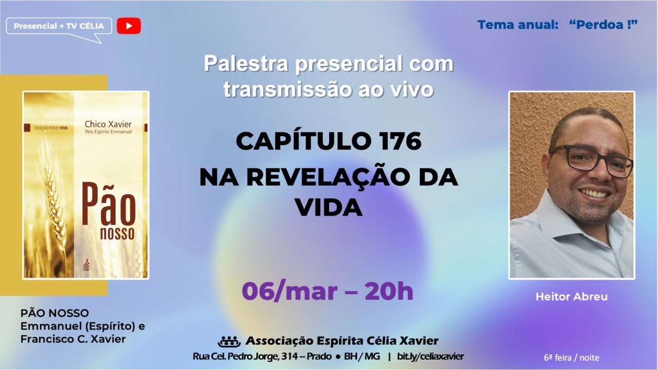 LIVRO PÃO NOSSO CAPÍTULO 176 NA REVELAÇÃO DA VIDA 06/03/26