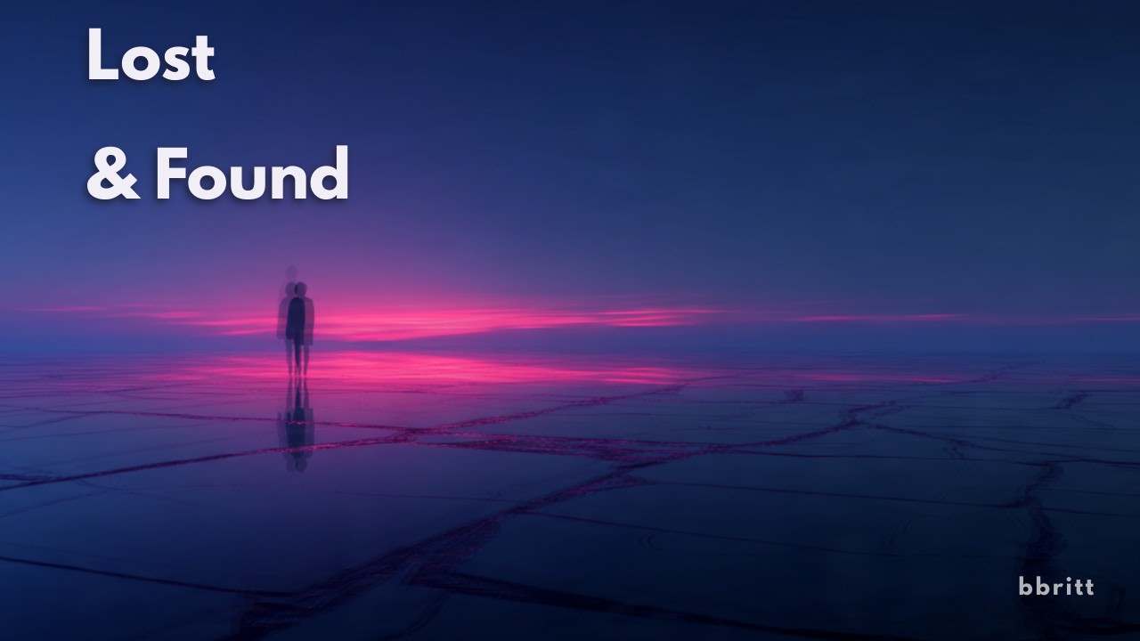 Lost and Found - bbritt (official audio)
