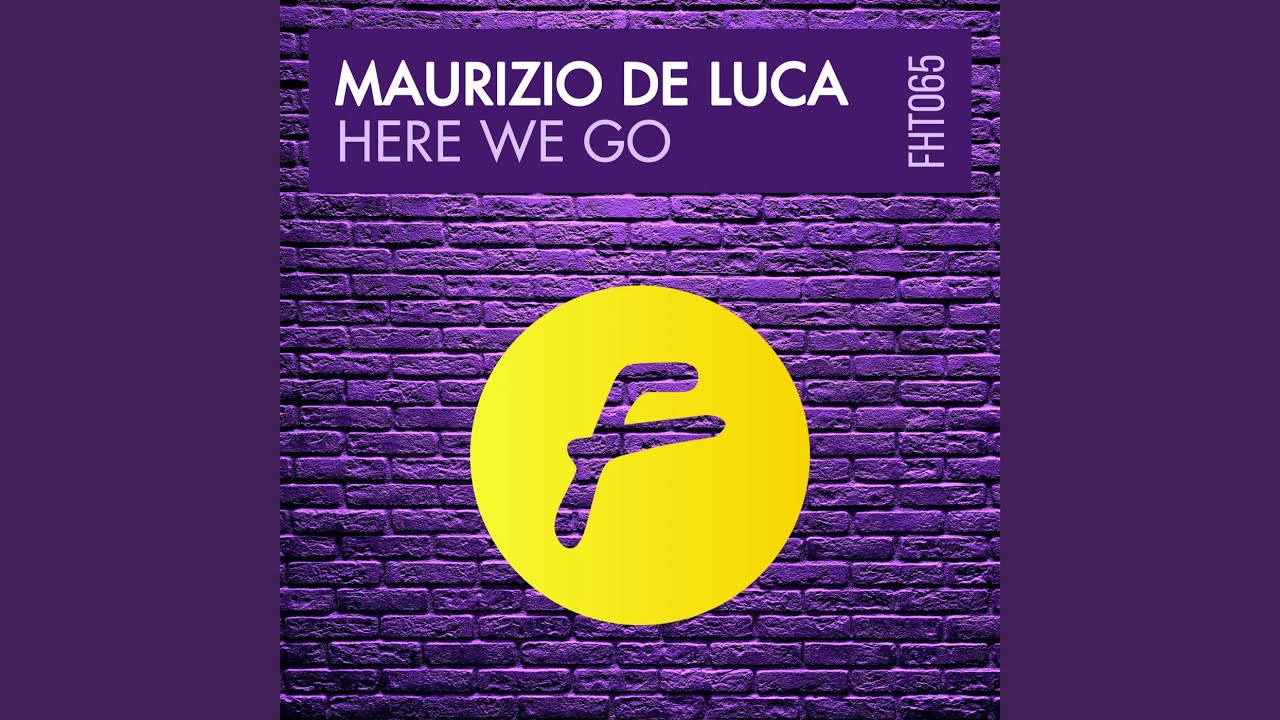 Here We Go (Original Mix)