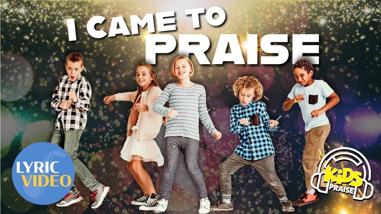 I Came to Praise 🙌🏻🪩 (Fun Kids Praise Song) Lyric Video