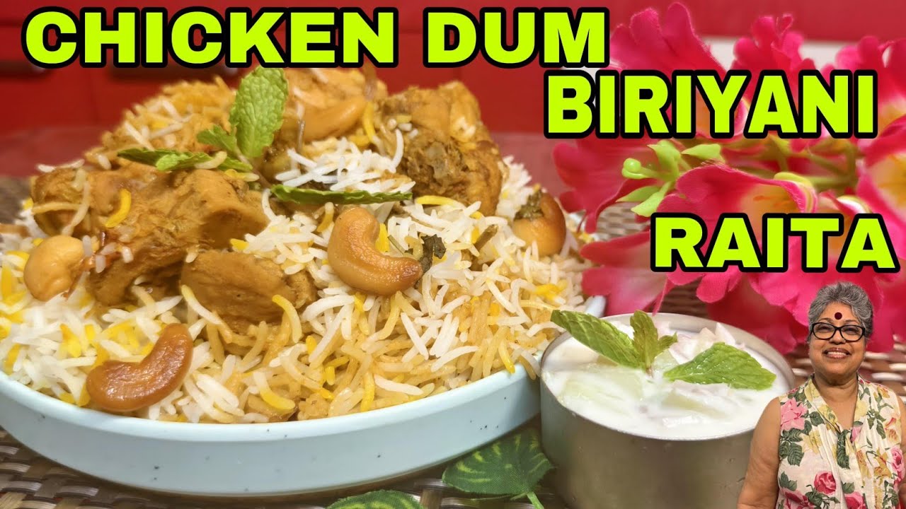 Chicken Dum Biryani with Cucumber Raita| Quick, Easy and Mouthwatering Recipe for all occasions